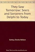They Saw Tomorrow Seers And Sorcerers From Delphi Till Today 0586045279 Book Cover