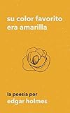 Su Color Favorito Era Amarilla