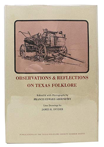 Observations & Reflections on Texas Folklore 0884260100 Book Cover