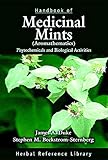 Duke, J: Handbook of Medicinal Mints ( Aromathematics): Phytochemicals and Biological Activities (Herbal Reference Library, 1, Band 1)