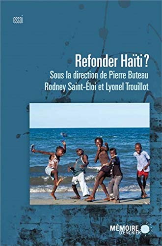 Refonder Haïti? (French Edition)