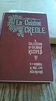 La cuisine creole, a collection of culinary recipes from leading chefs and . . . 1885 [Hardcover] B011LD4ZEQ Book Cover