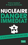  Nucléaire : danger immédiat