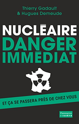 Télécharger Nucléaire : danger immédiat PDF Ebook En Ligne