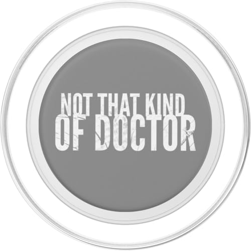 Not that kind of Doctor Shirt Funny PHD Graduate Graduation PopSockets PopGrip pour MagSafe – vue 2