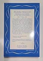 Elizabethan Backgrounds: Historical Documents of the Age of Elizabeth I 0208014241 Book Cover