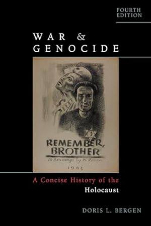 War and Genocide: A Concise History of the Holocaust