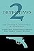 2 Detectives: The Chronicles of Addington Peace / Luther Trant, Psychological Detective