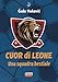 Cuor Di Leone. Una Squadra Bestiale - 3