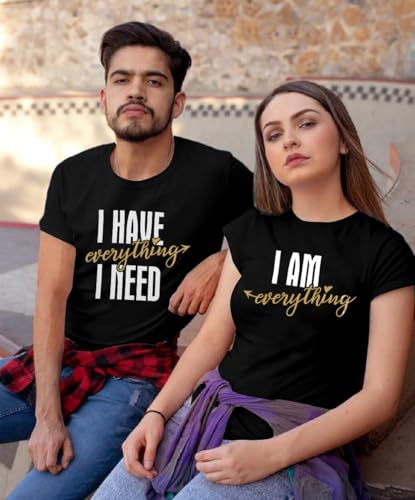 Fryaid I Have Everything I Need Matching Shirt For Couples Him And Her T Shirt Funny Cute Honeymoon Graphic Tees Short Sleeve Tops B-Black thumb #4