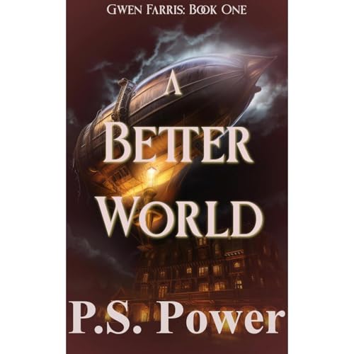 A Better World by P.S. Power episode artwork