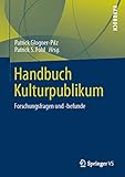 Handbuch Kulturpublikum: Forschungsfragen und -befunde