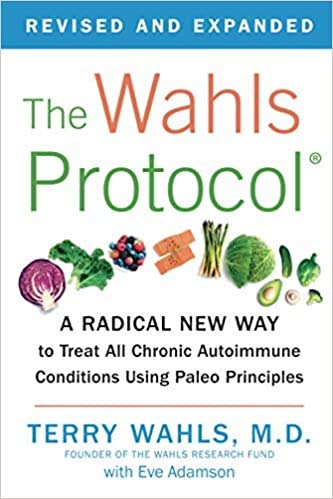 The Wahls Protocol: A Radical New Way to Treat ... B089F494W9 Book Cover