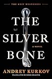 The Silver Bone: A Novel (The Kyiv Mysteries Book 1)