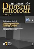 Entsorgungsprobleme: Müll in der Literatur (Sonderhefte der Zeitschrift für deutsche Philologie)