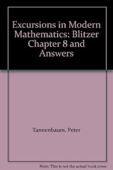 Paperback Excursions in Modern Mathematics: Blitzer Chapter 8 and Answers Book