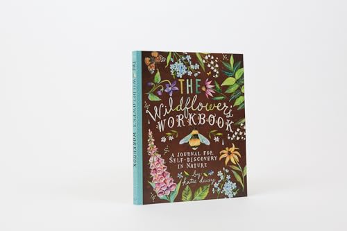 The Wildflower's Workbook: A Journal for Self-Discovery in Nature (Nature Journals, Self-Discovery Journals, Books about Mindfulness, Creativity Books, Guided Journal) (Katie Daisy) - Image 11