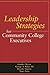 Leadership Strategies for Community College Executives