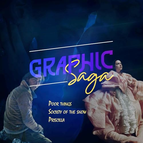 Movie dump 02 : Poor Things, Society of the snow, Priscilla copertina