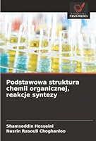 Podstawowa struktura chemii organicznej, reakcje syntezy (Polish Edition) 6208903203 Book Cover