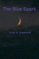 The Blue Spark 1468127640 Book Cover