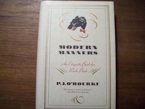 Modern Manners: An Etiquette Book For Rude People