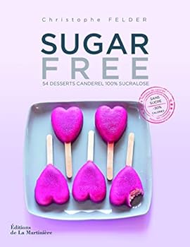 Hardcover Sugar free: 54 desserts Canderel 100 % sucralose [French] Book