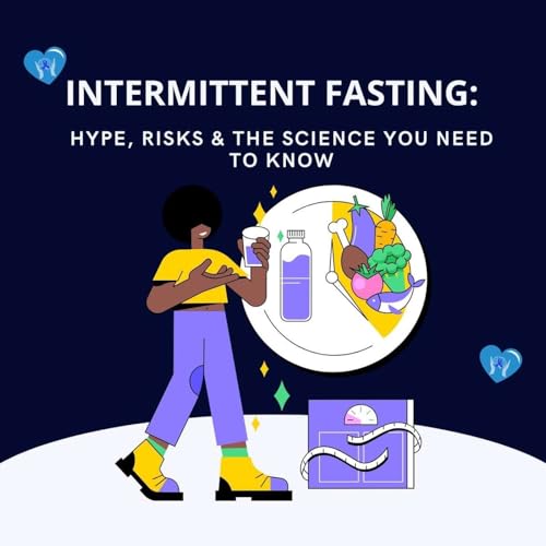 『Intermittent Fasting: Hype, Risks & the Science You Need to Know』のカバーアート