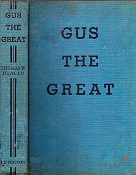 Hardcover RARE 1947 CIRCUS CLASSIC FIRST EDITION GUS THE GREAT FROM CIRCUS COLLECTION Book