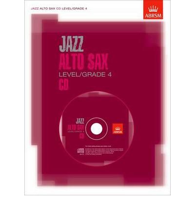 Jazz Alto Sax CD Level/Grade 4 (Abrsm Exam Pieces) (CD-Audio) - Common