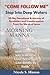 "Come Follow Me": Morning Manna: 30-Day Devotional and Journey of Revelation and Transformation From The Words Of Jesus