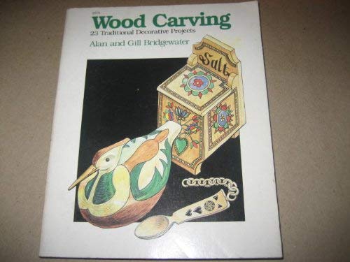 WOOD CARVING: 23 Traditional Decorative Projects 0830629793 Book Cover