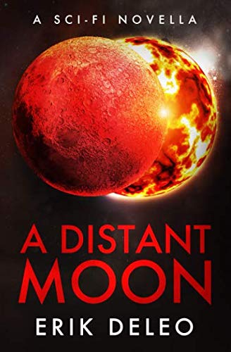 A Distant Moon: A Sci-fi Novella