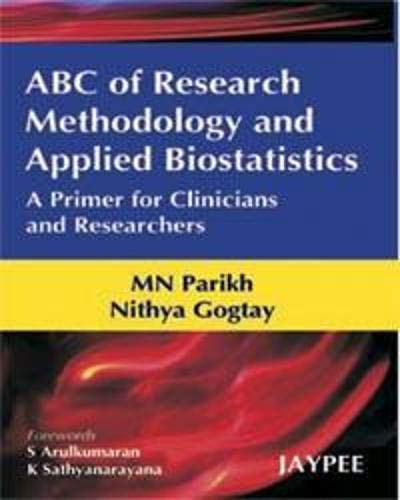 ABC of Research Methodology and Applied Biostatistics