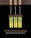 The Rise of Everyday Design: The Arts and Crafts Movement in Britain and America