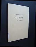  D. Paul Blau zum Gedenken. Festschrift zum Gedenken an Generalsuperintendent D. Paul Blau anläßlich seines 100. Geburtstages am 15.05.1961