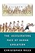 Children Of Prometheus: The Accelerating Pace Of Human Evolution