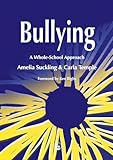 Bullying: A Whole-School Approach