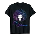 70 & Fabulous Afro Hair Black Women 70th Birthday Gifts T-Shirt