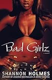 Bad Girlz: A Novel