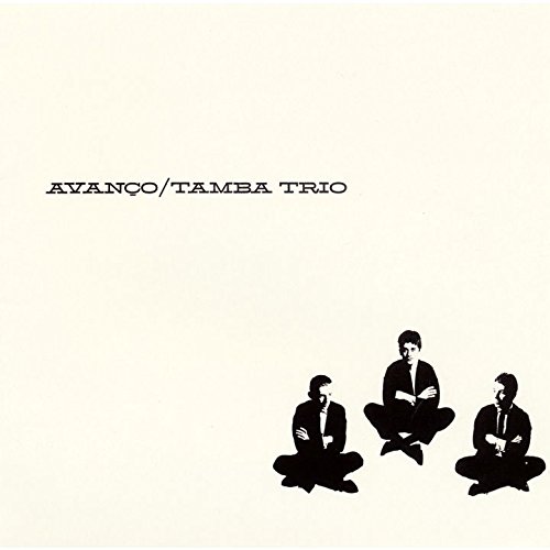 Avanco / Tamba Trio