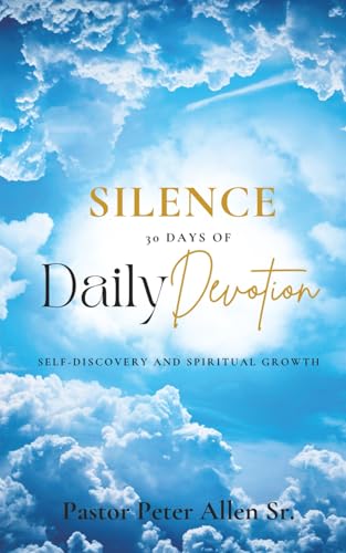 Silence: 30 Days of Daily Devotion