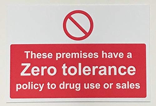 These premises have a zero tolerance policy towards drug use or sales Safety sign - Self adhesive sticker 200mm x 150mm