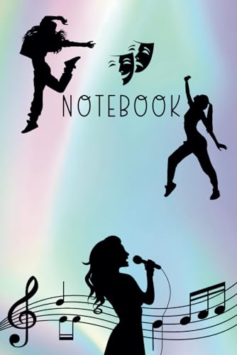 Notebook: Never Miss A Chance To Dance, College Ruled Exercise Book For Musical Theatre Performing Arts Drama Students, Singers, Dancers, Teachers Workbook, Holographic