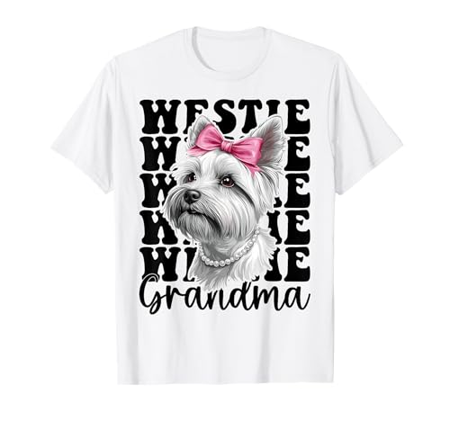 Westie Grandma West Highland Terrier Dog Coquette T-Shirt
