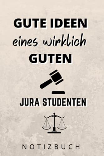 GUTE IDEEN EINES WIRKLICH GUTEN JURA STUDENTEN NOTIZBUCH: A5 Notizbuch Tagesplaner | Jura |...