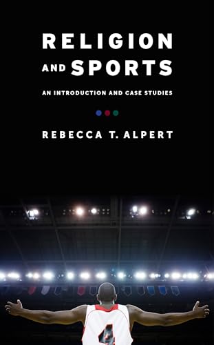 Religion and Sports: An Introduction and Case Studies