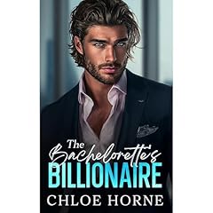 The Bachelorette's Billionaire Audiolibro Por Chloe Horne arte de portada