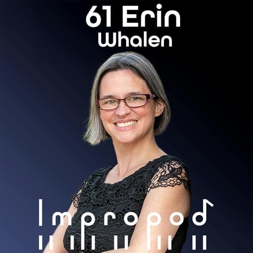 Ep61 Playback Theatre and Meta Closeness - Erin Whalen