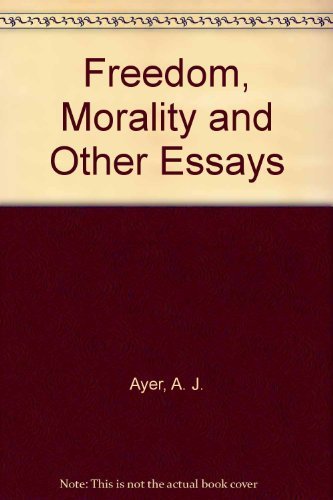 Freedom and Morality and other Essays 0198249616 Book Cover